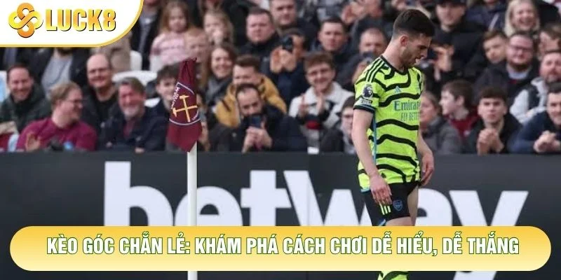 Kèo Góc Chẵn Lẻ: Khám Phá Cách Chơi Dễ Hiểu, Dễ Thắng
