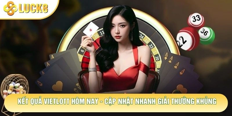 Kết Quả Vietlott Hôm Nay - Cập Nhật Nhanh Giải Thưởng Khủng 1 Kết Quả Vietlott Hôm Nay - Cập Nhật Nhanh Giải Thưởng Khủng