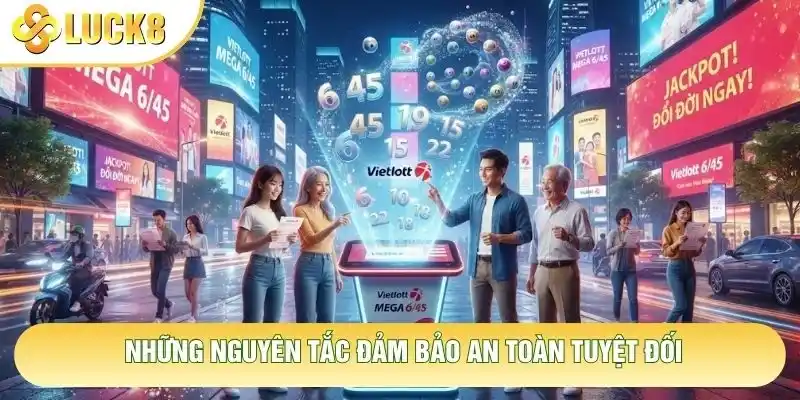 Những nguyên tắc đảm bảo an toàn tuyệt đối