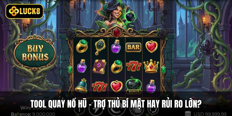 Tool Quay Nổ Hũ - Trợ Thủ Bí Mật Hay Rủi Ro Lớn? 1 Tool Quay Nổ Hũ - Trợ Thủ Bí Mật Hay Rủi Ro Lớn?