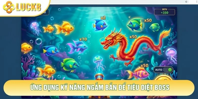 Ứng dụng kỹ năng ngắm bắn để tiêu diệt boss