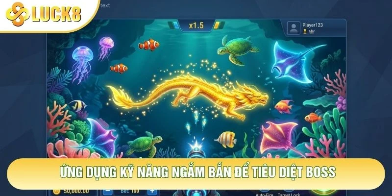 Ứng dụng kỹ năng ngắm bắn để tiêu diệt boss